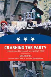 Crashing the Party : Legacies and Lessons from the RNC 2000