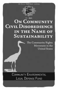 On Community Civil Disobedience in the Name of Sustainability : The Community Rights Movement in the United States