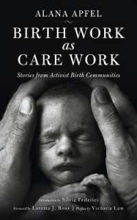 Birth Work as Care Work : Stories from Activist Birth Communities