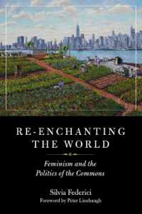 Re-enchanting the World : Feminism and the Politics of the Commons
