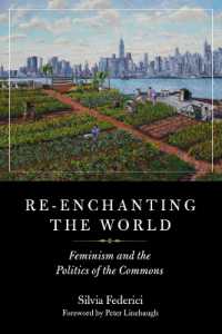 Re-enchanting the World : Feminism and the Politics of the Commons