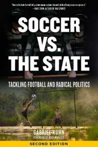 Soccer Vs. the State 2nd Edition : Tackling Football and Radical Politics （2ND）