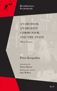Anarchism, Anarchist Communism, and the State : Three Essays