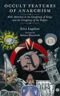 Occult Features of Anarchism : With Attention to the Conspiracy of Kings and the Conspiracy of the Peoples