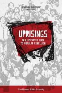 Uprisings : An Illustrated Guide to Popular Rebellion (Kairos) （ILL）