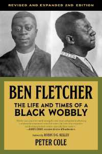 Ben Fletcher : The Life and Times of a Black Wobbly, Second Edition （Second）