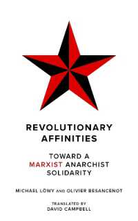 Revolutionary Affinities : Towards a Marxist Anarchist Solidarity