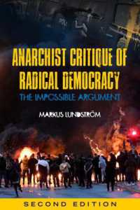 Anarchist Critique of Radical Democracy : The Impossible Argument, Second Edition （2ND）