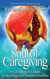 The Soul of Caregiving (Revised Edition) : A Caregiver's Guide to Healing and Transformation