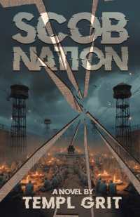 Scob Nation : A Dystopian Fiction / Dark Climate Satire