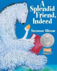 A Splendid Friend, Indeed (Goose and Bear Stories) （Board Book）