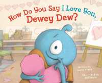 How Do You Say I Love You, Dewey Dew?