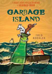 Garbage Island (The Nearly Always Perilous Adventures of Archibald Shrew)