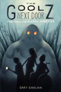 The Mallow Marsh Monster (The Goolz Next Door)