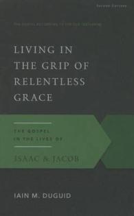 Living in the Grip of Relentless Grace （2ND）