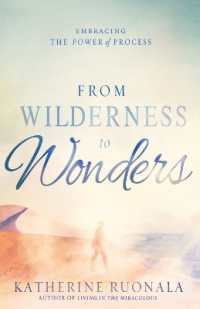 From Wilderness to Wonders : Embracing the Power of Process （2ND）