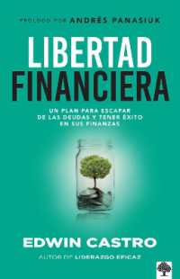 Libertad financiera / Financial Freedom: A Plan to Do Away with Debt and Succeed in Your Finances