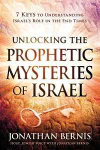 Unlocking the Prophetic Mysteries of Israel