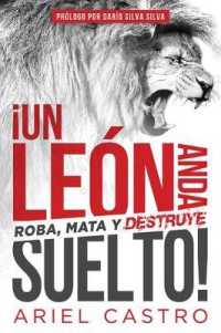Un len anda suelto!/ There is a Prowling Lion! : Roba, mata y destruye/ Steal, Kill and Destroy