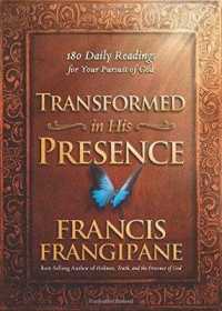 Transformed in His Presence