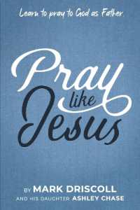 Pray Like Jesus : Learn to Pray to God as Father