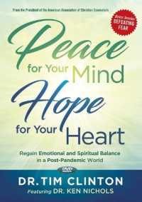 Peace for Your Mind, Hope for Your Heart : Regain Emotional and Spiritual Balance in a Post-pandemic World （DVDR）