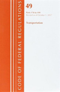 Code of Federal Regulations Title 49 : Revised as of October 1, 2017 (Code of Federal Regulations) （Revised）
