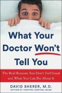 What Your Doctor Won't Tell You : The Real Reasons You Don't Feel Good and What YOU Can Do about It