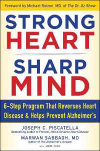 STRONG HEART, SHARP MIND : The 6-Step Brain-Body Balance Program that Reverses Heart Disease and Helps Prevent Alzheimer's