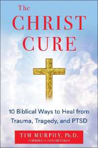 THE CHRIST CURE : 10 Biblical Ways to Heal Your Mind from Trauma, Tragedy, and PTSD