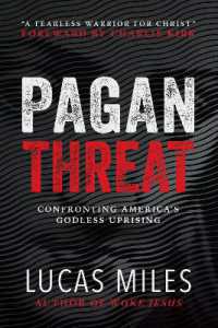 The Pagan Threat : Confronting America's Godless Uprising
