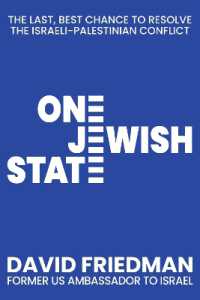 One Jewish State : The Last, Best Chance to Resolve the Israeli-palestinian Conflict -- Hardback (English Language Edition)