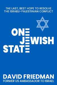 One Jewish State : The Last, Best Chance to Resolve the Israeli-Palestinian Conflict