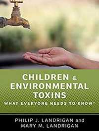 Children and Environmental Toxins : What Everyone Needs to Know （Unabridged）