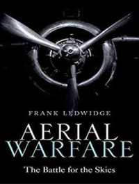 Aerial Warfare : The Battle for the Skies （Unabridged）