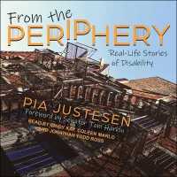 From the Periphery : Real-life Stories of Disability （Unabridged）