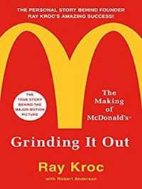 Grinding It Out : The Making of Mcdonald's （Unabridged）