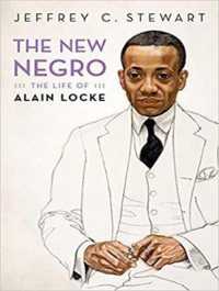 The New Negro (37-Volume Set) : The Life of Alain Locke （Unabridged）