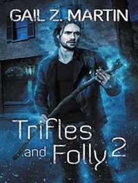 Trifles and Folly (17-Volume Set) : A Deadly Curiosities Collection (Deadly Curiosities) 〈2〉 （Unabridged）