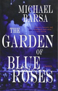 The Garden of Blue Roses