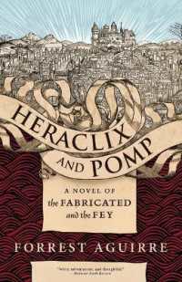 Heraclix & Pomp : A Novel of the Fabricated and the Fey