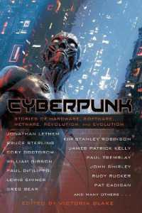 Cyberpunk : Stories of Hardware, Software, Wetware, Revolution, and Evolution