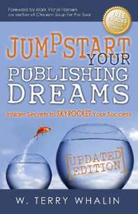 Jumpstart Your Publishing Dreams : Insider Secrets to Skyrocket Your Success