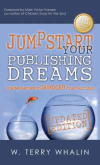 Jumpstart Your Publishing Dreams : Insider Secrets to Skyrocket Your Success