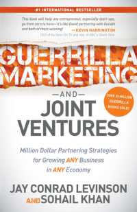 Guerrilla Marketing and Joint Ventures : Million Dollar Partnering Strategies for Growing ANY Business in ANY Economy