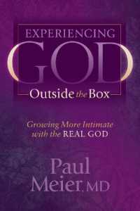 Experiencing God Outside the Box : Growing More Intimate with the REAL GOD (Morgan James Faith)