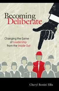 Becoming Deliberate : Changing the Game of Leadership from the inside Out
