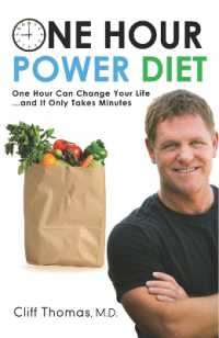 One Hour Power Diet : One Hour Can Change Your Life and It Only Takes Minutes