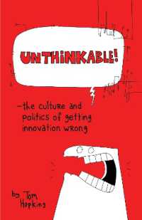 Unthinkable : The Culture and Politics of Getting Innovation Wrong