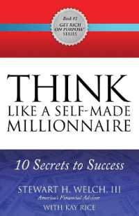 THINK Like a Self-Made Millionaire : 10 Secrets to Success (Get Rich on Purpose)